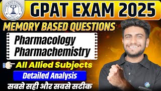 GPAT Exam 2025 Memory Based Questions | GPAT 2025 Phamacology & Pharmachemistry Paper Solution