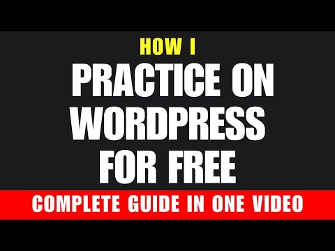 How to Practice on WordPress for Free | A Complete Guide 🔥