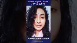 Tanushree |  SpokenEnglishCourse |  StudentFeedback Oxford Global Academy of Excellence221119