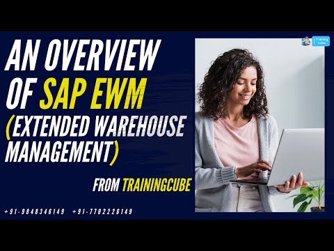 AN OVERVIEW OF SAP EWM ( Extended Warehouse Management) Online Training | Training cube