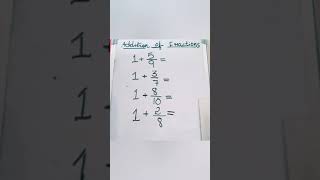 ADDITION OF FRACTIONS