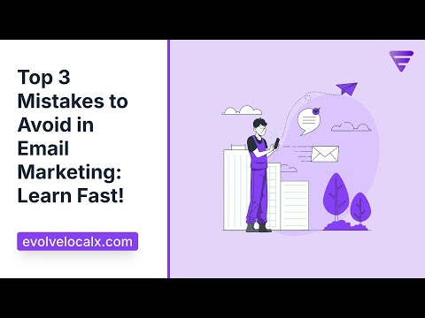 Top 3 Mistakes to Avoid in Email Marketing Learn Fast!