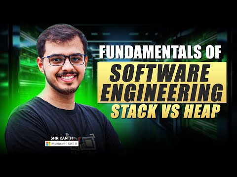 Stack vs. Heap: A Deep Dive into Memory Management | Fundamentals of Software Engineering