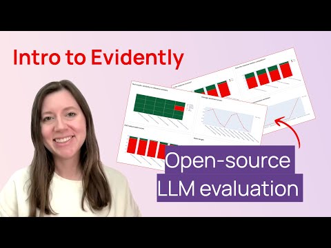 Open-source LLM Evaluation with Evidently - Intro