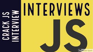Javascript Interview | Crack Javascript Jobs | Crack and Get Job in Javascript