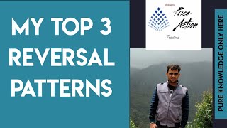 My Top 3 Reversal Patterns | Price Action Traders