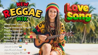 Best Reggae Love Songs 2025 💛 Romantic Chill Mix for Relax, Good Vibes & Island Playlist 🌴