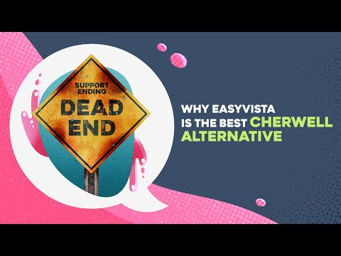 Cherwell End of Life: What to Do Next & Best ITSM Alternatives