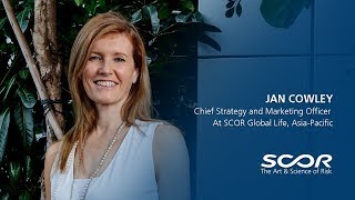 Jan Cowley, Chief Strategy and Marketing Officer at SCOR Global Life, Asia-Pacific