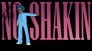 Midas The Jagaban - No Shakin (Official Lyric Video)