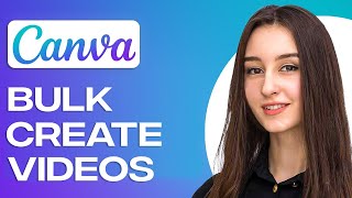 How to BULK CREATE Videos on Canva (2025)