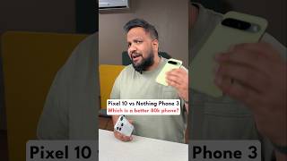 Pixel 10 vs Nothing Phone 3 - Which is a Better ₹80,000 Phone? #shorts