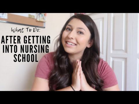 WHAT TO DO: after getting into nursing school!