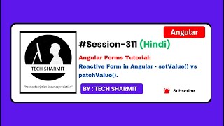 Angular Reactive Forms Tutorial in Hindi: setValue() vs patchValue() Difference Explained  (Ep-311)