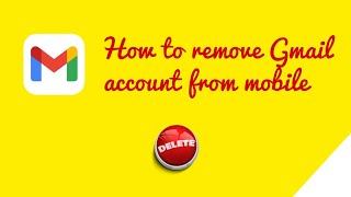 How to Remove Gmail Account From Mobile | Gmail Account remove From Mobile 📧📧