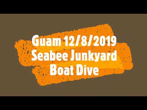 Dive - Guam - 12-08-2019 - Seabee Junkyard
