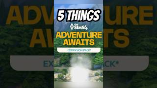 💥5 things I’m most excited for - Sims 4 Adventure Awaits trailer #sims4 #thesims