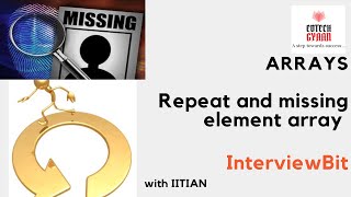 Repeat and missing number array | InterviewBit | Arrays | Interview prep. | IIT Kanpur