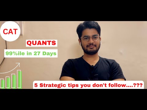 CAT Quants DOMINATE 99 Percentile in JUST 30 days | How to prepare for Quants | Strategy Preparation