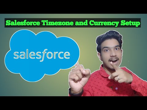 Learn How to change your Language, Currency and Timezone in Salesforce CRM