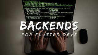 Top Backend Choices for Flutter Devs with Tyler