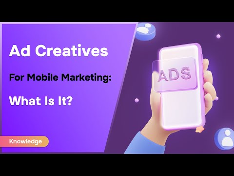 Ad creatives for mobile marketing - What is it?