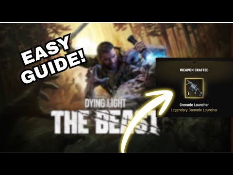 How To Get The Grenade Launcher In Dying Light - The Beast! - EASY GUIDE