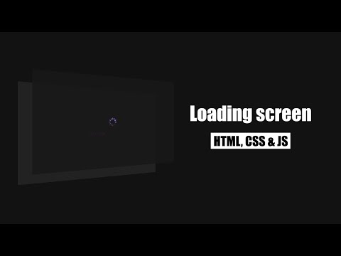 how to make loading screen using html, css & js