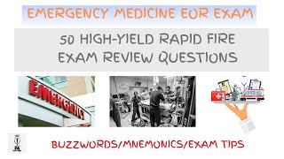 Emergency Medicine Exam Review With 50 High-Yield Questions!