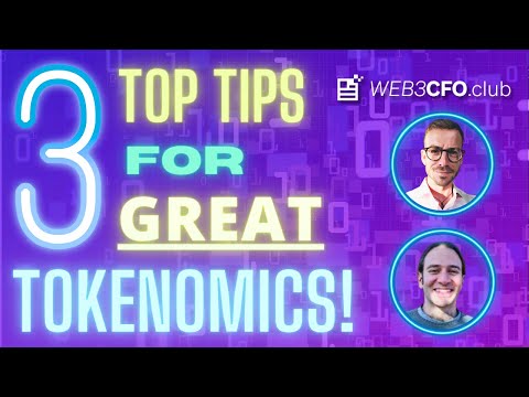 3 Top Tips for GREAT tokenomics! (with Web3 CFO Club)
