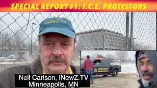 SPECIAL REPORTS #1 PROTESTORS: I.C.E. Actions In Minneapolis