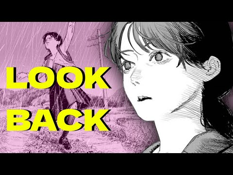 Rambling About "Look Back" By Tatsuki Fujimoto (The Author of Chainsaw Man)