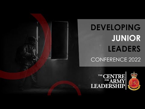 Centre For Army Leadership Conference 2022: Developing Junior Leaders