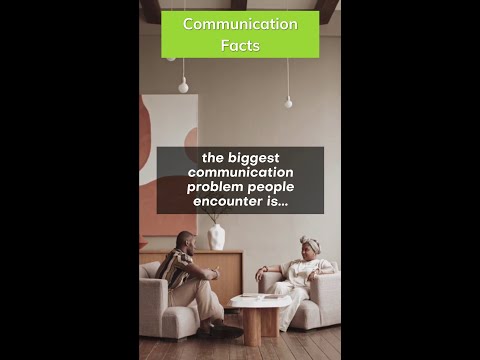 How to Solve the Biggest Communication Problem People Encounter - Communication Facts
