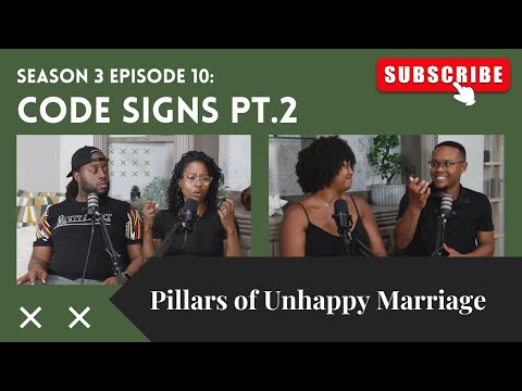 S3E10: Code Signs Pt.2 — Pillars of Unhappy Marriage