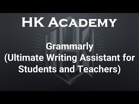 Grammarly - Ultimate Writing Assistant for Students and Teachers