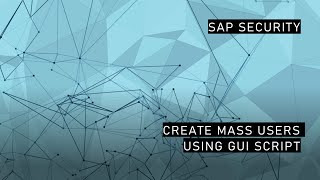 CREATE MASS USERS USING GUI SCRIPTING