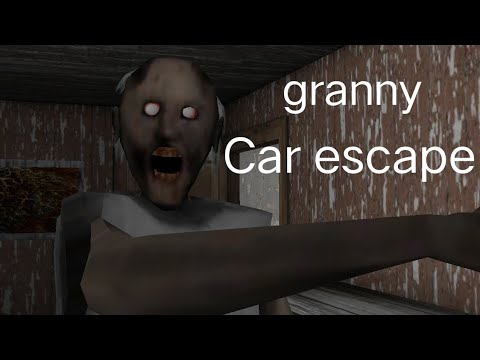 granny chapter 1 car escape