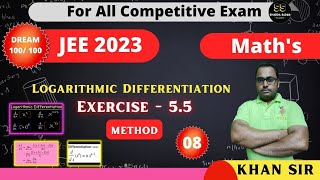 Logarithmic Differentiation | Part - 8  Maths BY KHAN SIR #लघुगणक_विभेदन #12classmaths #jee