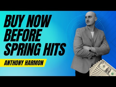 Buy Now Before Spring Hits!