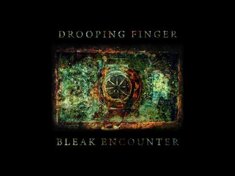DROOPING FINGER - Warm Welcome