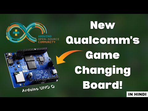 🚀Arduino UNO Q Explained – New Qualcomm’s Game Changing Board! #iotgyaan