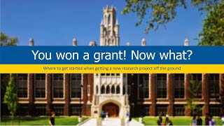 You won a grant! Now what  Where to get started when getting a new research project off the ground