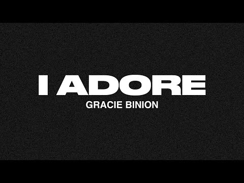 "I Adore" By Gracie Binion Official Lyric Video