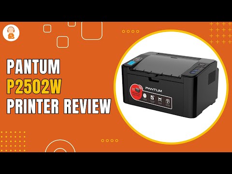 Pantum P2502W Printer Review