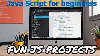 10 Fun JavaScript Projects for Beginners: Boost Your Skills Today!