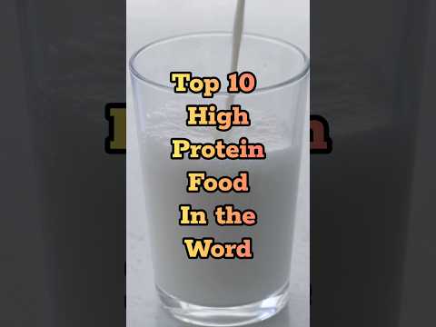 Top 10 High Protein Food In The World #top10 #highprotein #food