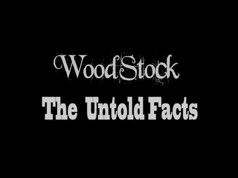 Woodstock the Untold Facts