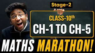 Class 10th Maths Maha Marathon - CH-1 TO CH-5 🔥 | STAGE-2 | Shobhit Nirwan
