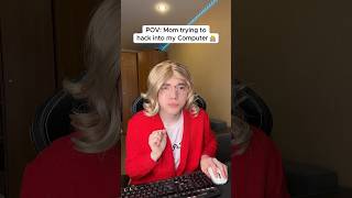 Mom trying to Hack into my Computer 💻